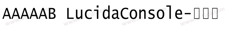 AAAAAB LucidaConsole字体转换